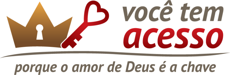 Você Tem Acesso Porque o Amor de Deus é a Chave